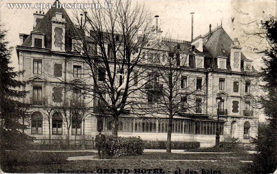 Besançon - GRAND HOTEL - et des Bains